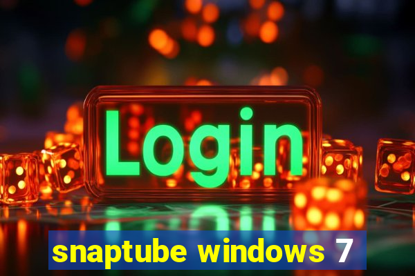 snaptube windows 7